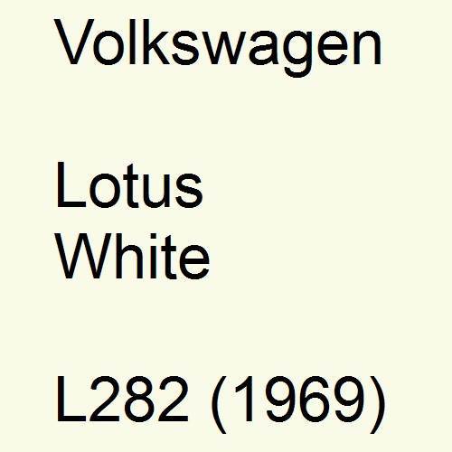 Volkswagen, Lotus White, L282 (1969).